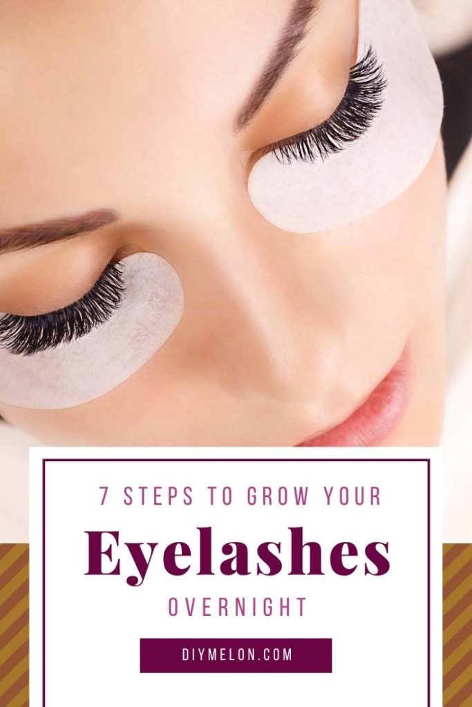 7 steps to grow eyelashes overnight