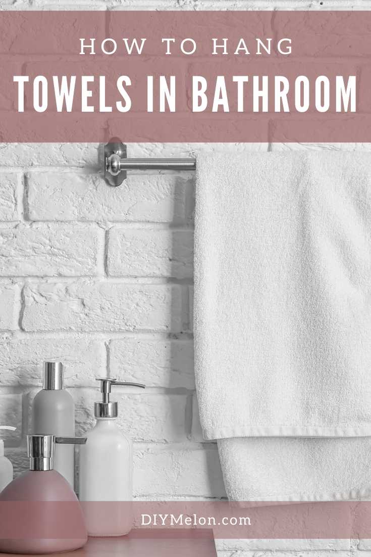 How To Hang Towels In Bathroom Simple Creative Ideas   How To Hang Towels In Bathroom 2 